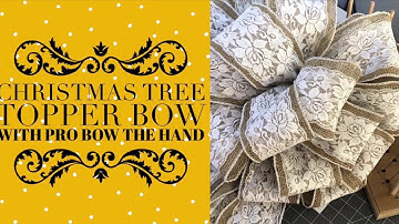 Christmas Tree Topper Bow / Pro Bow the Hand Bow Tutorial