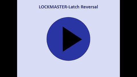 Lockmaster Latch Reversal Instructions