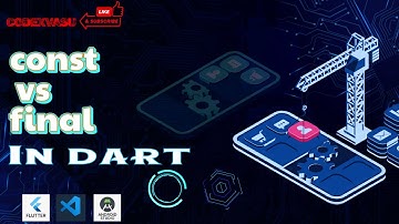 const vs final in dart || flutter