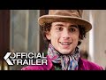Wonka Trailer 2 (2023) Timothée Chalamet