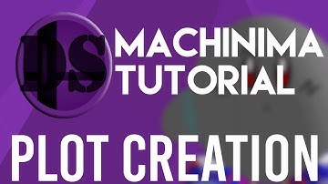 DS: Machinima Tutorial #1 - Plot Creation
