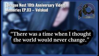 [Dragon Nest 10th Anniversary Special] EP03. Velskud