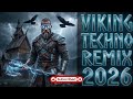 Viking Techno mix 2026 ⚡ Epic Nordic Journey | Legendary Warrior Spirit