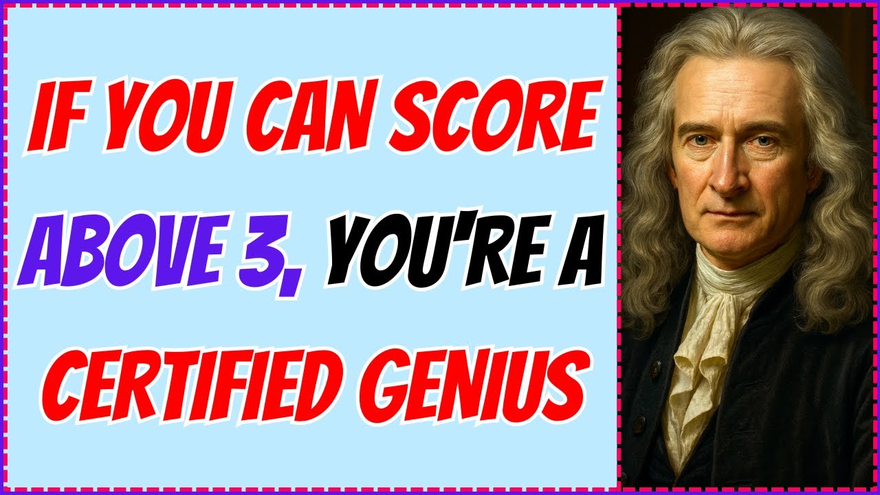 IF YOU CAN SCORE ABOVE 3 YOU'RE A CERTIFIED GENIUS | ONLY 1% CAN BEAT THIS QUIZ