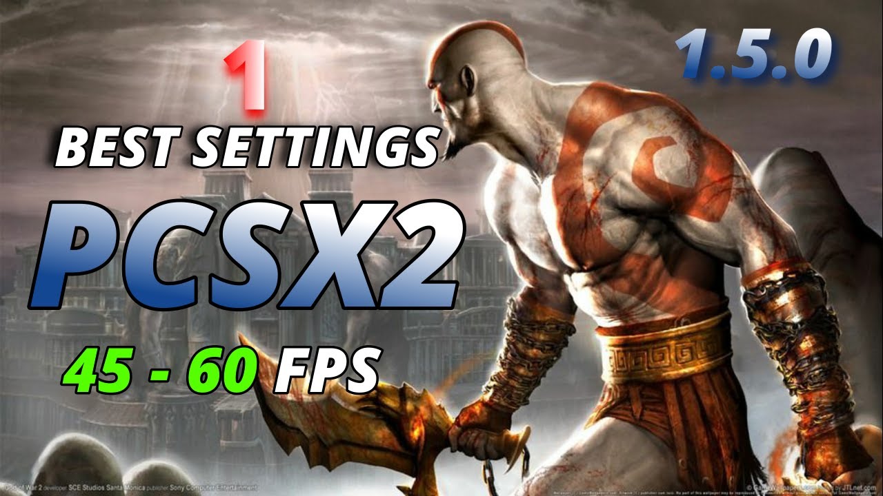 Best Settings for GOD OF WAR PCSX2 1.5.0 Low-End PC 2021 60FPS 