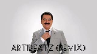 Artibeatz & İbrahim Tatlıses - Dere Kenarından Geçtim (Remix) 🇹🇷