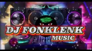 DJ FONKLENK//MENGAPA MUDAHNYA HATI MU MENDUA KANEE FYP TIKTOK