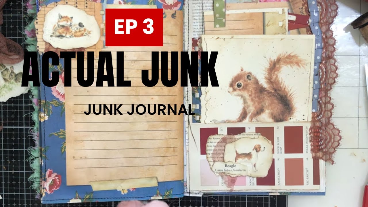 Ep.3 :   The “Real Junk” Junk Journal 