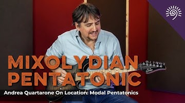 How to use the Mixolydian Pentatonic | Andrea Quartarone’s On Location: Modal Pentatonics | TrueFire