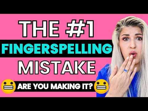 The WORST Fingerspelling Mistake You Make