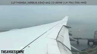 LANDING | Lufthansa | Airbus A340-642 | D-AIHW | LH 796 | FRA-HKG LANDING | Lufthansa | Airbus A340-642 | D-AIHW | LH 796 | FRA-HKG