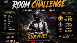 🔥 BGMI Room Challenge Live | Clash of Champions