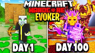 I Survived 100 Days as an EVOKER in Hardcore Minecraft.. Here&#39;s What Happened..