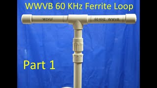 WWVB Antenna Part 1