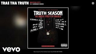 Смотреть клип Trae Tha Truth - Motor City (Official Audio) Ft. Icewear Vezzo