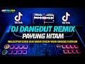 DJ SUNGGUH BEGITU MUDAHNYA KAU MEMUTUSKAN CINTA | PAYUNG HITAM TIK TOK VIRAL FULL BASS