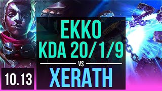 EKKO vs XERATH (MID) | KDA 20/1/9, Triple Kill, Legendary | KR Diamond | v10.13