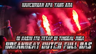 Download Lagu HANCURKAN APA YANG ADA !! DJ BAS BETON SEMUA TELAH KU BERI BREAKBEAT DUTCH FULL BAS MP3 Download Lagu HANCURKAN APA YANG ADA !! DJ BAS BETON SEMUA TELAH KU BERI BREAKBEAT DUTCH FULL BAS MP3