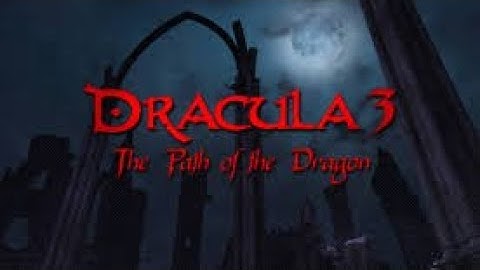 Dracula 3: The Path of the Dragon - Part 11
