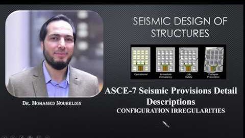 14-ASCE-7 Seismic Provisions-CONFIGURATION IRREGULARITIES- Dr. Noureldin