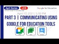 April Series | Communicating Using Google for Education Tools