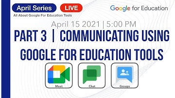 April Series | Communicating Using Google for Education Tools