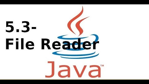 Lập trình Java2 - 5.4 - Đọc dữ liệu character FileReader trong Java