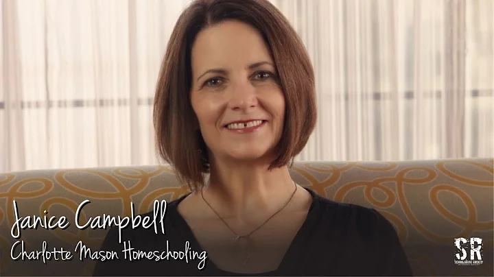 Janice Campbell - Charlotte Mason Homeschooling, P...