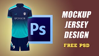 Mockup Jersey Design Tutorial Photoshop\\Free Download PSD