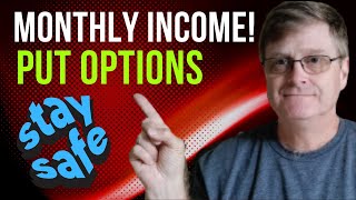Safely Sell Put Options for Monthly Income