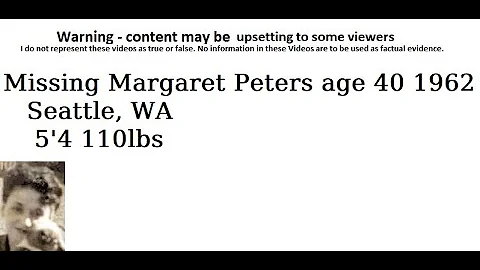 Missing Margaret Peters age 40 1962 Seattle, WA 5'...