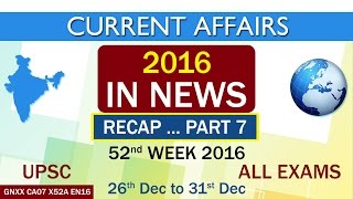 Current Affairs "2016 IN NEWS" RECAP PART-7 of 52nd Week(26th Dec to 31st Dec)of 2016 screenshot 4