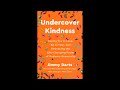 SaLaurMor Audio Notes of Undercover Kindness by Jimmy Darts