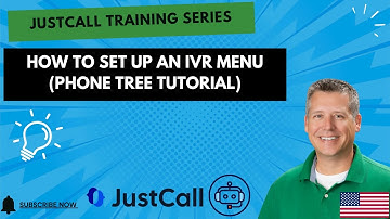JustCall Training Series | How to Set Up an IVR Menu (Phone Tree Tutorial)