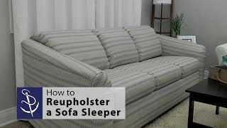 How to Reupholster a Sofa Sleeper / Sofa Bed