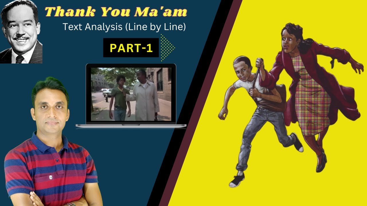 Thank You Ma'am Text Analysis PART-1 | WBCHSE Class 12 English-B | MM