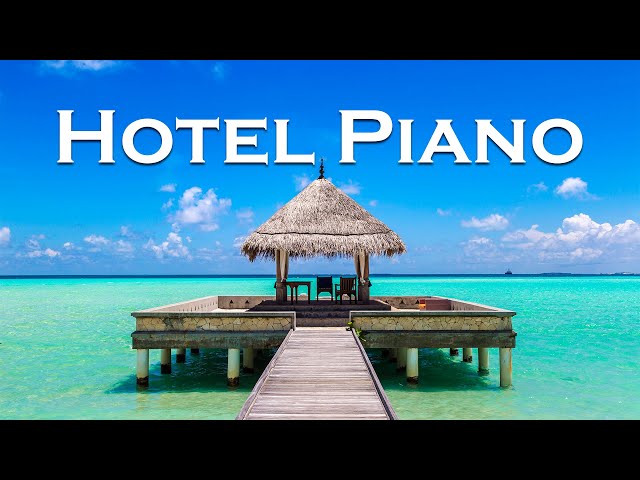 Relax Music - Hotel Piano Jazz - Serenity Jazz Piano Music in the Quiet Hotel Morning class=