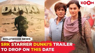 Shah Rukh Khan starrer Dunki's trailer to release on THIS date