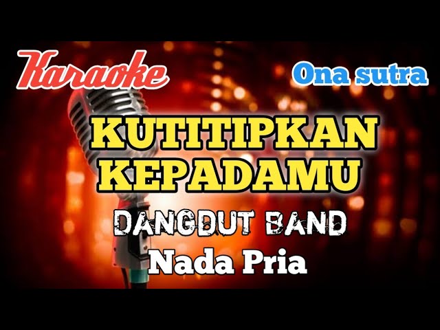 Kutitipkan kepadamu -  Karaoke Dangdut band nada Pria class=