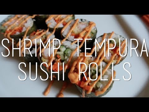 Shrimp Tempura Sushi Rolls w/Spicy Mayo - YouTube