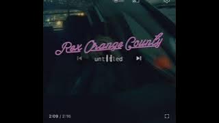 Untitled 1 hour-Rex Orange County