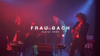 Frau.bach Klänge Der Kindheit Trailer 2025