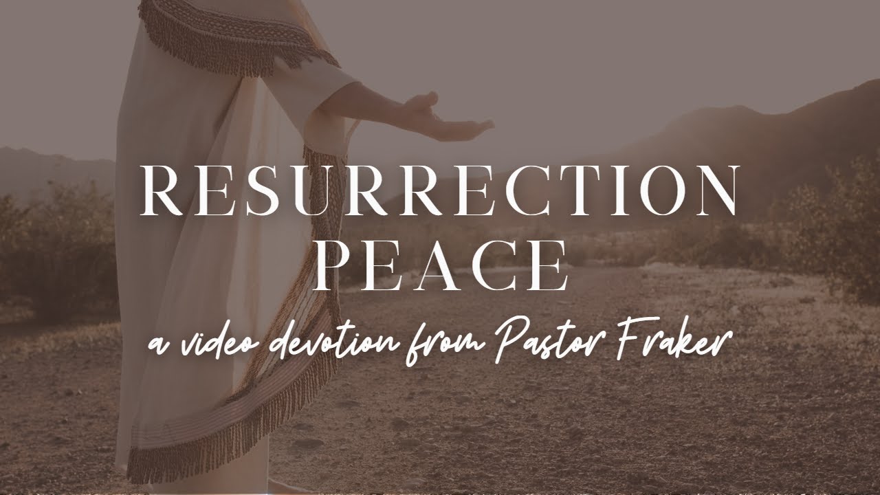 Video Devotion: Resurrection Peace - YouTube