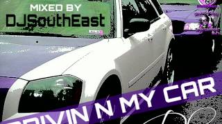 DC -Drivin N My Car(Slowed&Sliced Remix)DJSouthEast