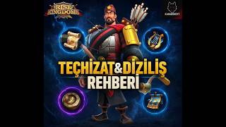 Rise of Kingdoms | TEÇHİZAT & DİZİLİŞ REHBERİ