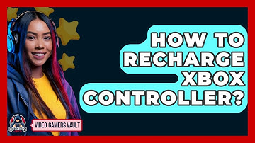 How To Recharge Xbox Controller? - Video Gamers Vault