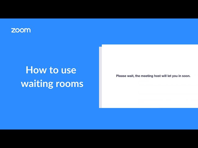 How To Use Zoom Waiting Rooms