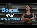 Gospel R&B Mix #21 | Christian Party & Workout Music