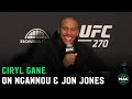 Ciryl Gane: 'If I beat Francis Ngannou, I want to fight against Jon Jones, he is the next one'