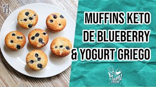 Muffins Keto De Blueberries Y Yogurt Griego Keto Muffins Altos En Proteina Manu Echeverri
